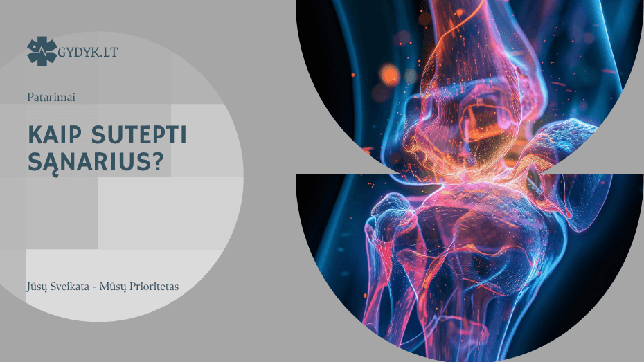 kaip sutepti sąnarius?