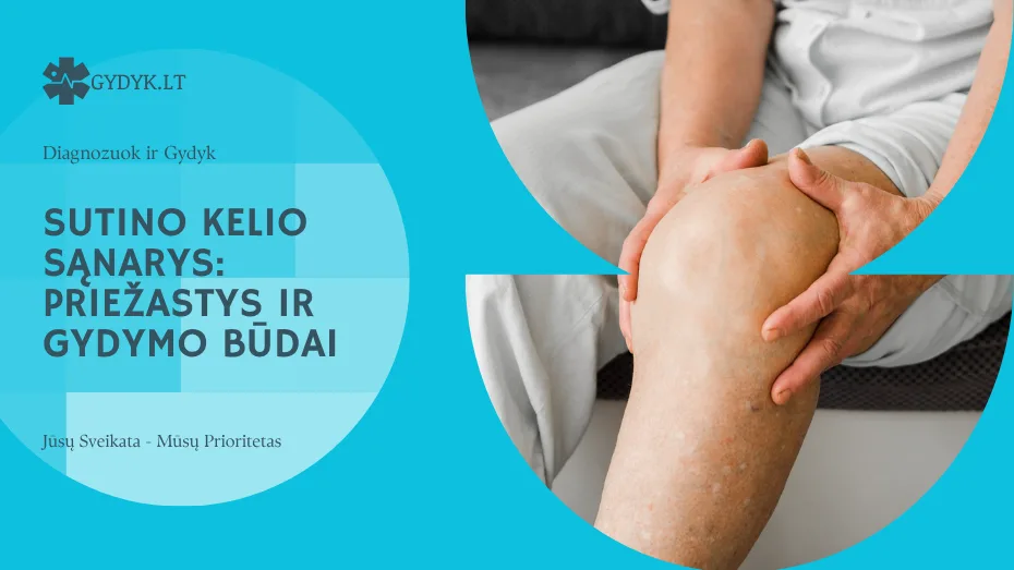 Sutino kelio sąnarys: priežastys ir gydymo būdai Sutino kelio sąnarys: priežastys ir gydymo būdai