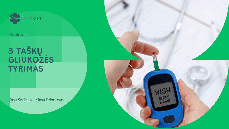3 taškų gliukozės tyrimas
