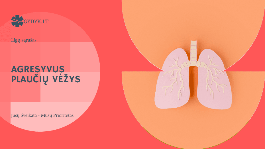 Agresyvus plaučių vėžys