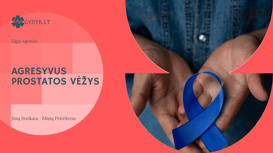 Agresyvus prostatos vėžys