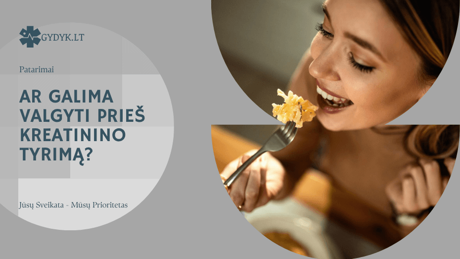 Ar galima valgyti prieš kreatinino tyrimą