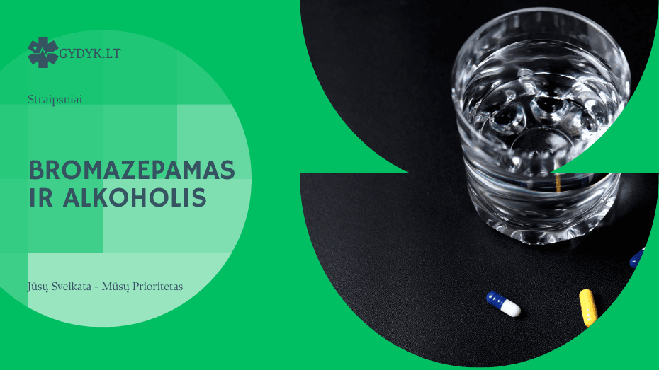 Bromazepamas ir alkoholis