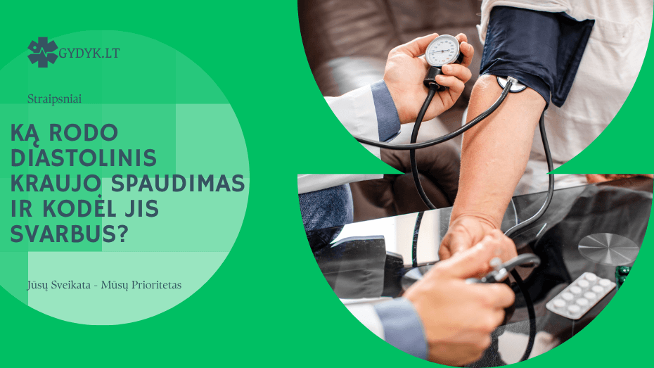 Ką rodo diastolinis kraujo spaudimas ir kodėl jis svarbus
