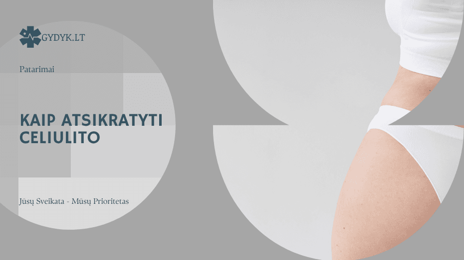 Kaip atsikratyti celiulito