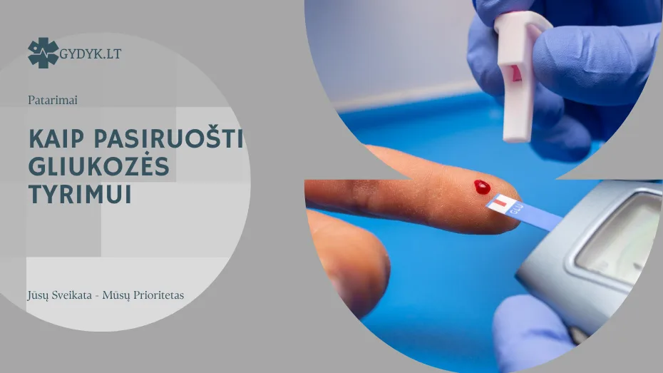 Kaip pasiruošti gliukozės tyrimui