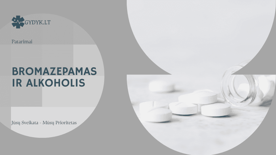 Bromazepamas ir alkoholis