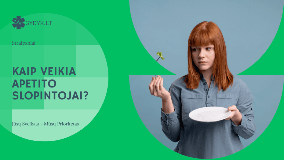 kaip veikia Apetito slopintojai