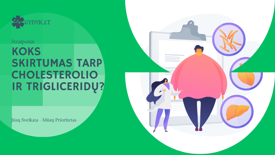 koks skirtumas tarp cholesterolio ir trigliceridų