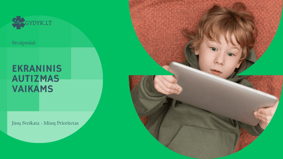 Ekraninis autizmas vaikams
