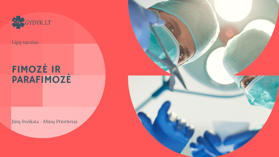 Fimozė ir parafimozė: simptomai, komplikacijos ir gydymo galimybės