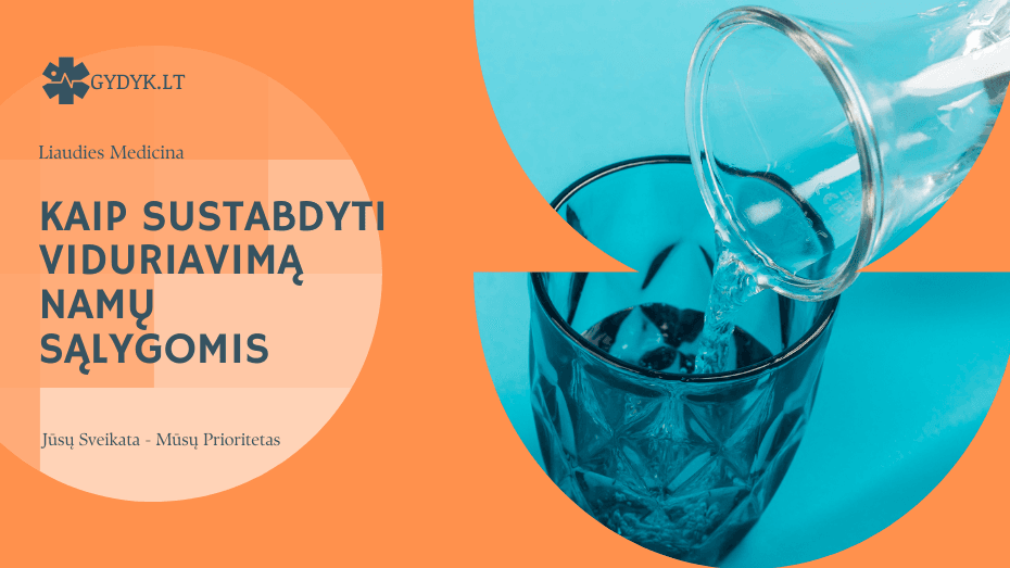 Kaip sustabdyti viduriavimą namų sąlygomis