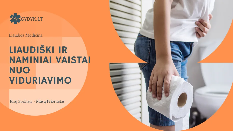 Liaudiški ir naminiai vaistai nuo viduriavimo Liaudiški ir naminiai vaistai nuo viduriavimo