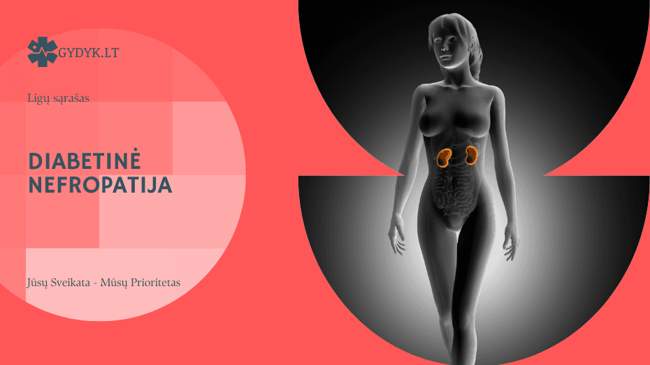 Diabetinė nefropatija: kas tai, simptomai, stadijos ir gydymas