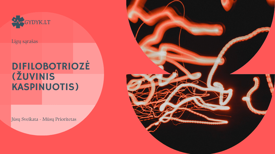 Difilobotriozė (žuvinis kaspinuotis): simptomai, priežastys ir gydymas