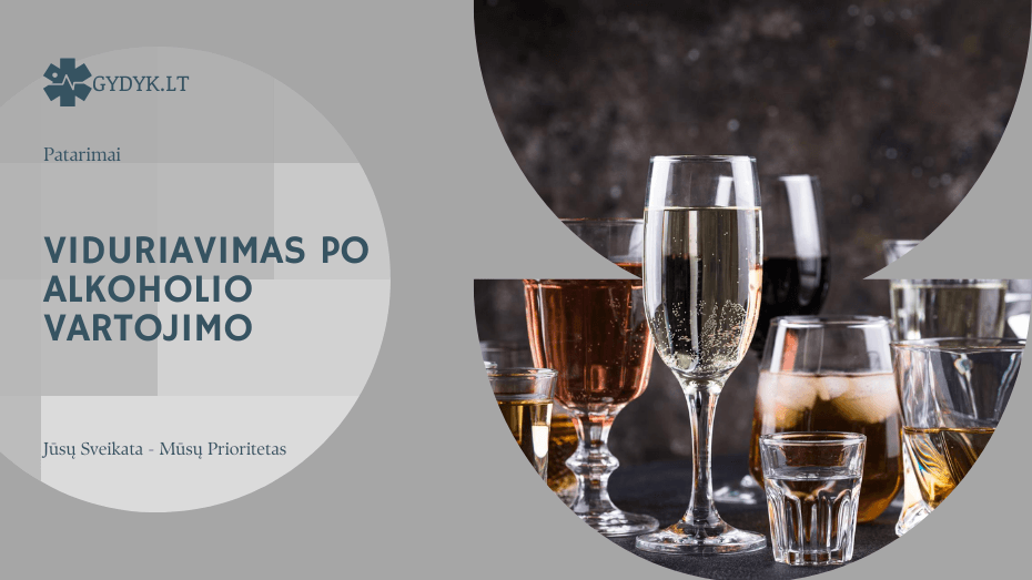 Viduriavimas po alkoholio vartojimo