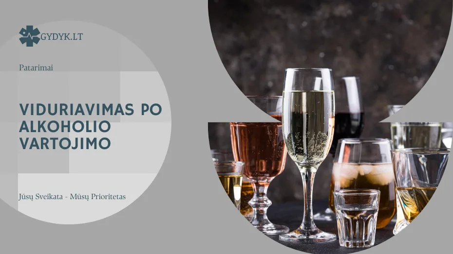 Viduriavimas po alkoholio vartojimo