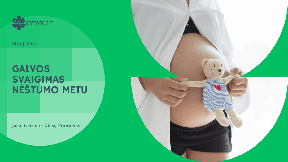 Galvos svaigimas nėštumo metu