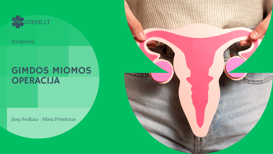 Gimdos miomos operacija