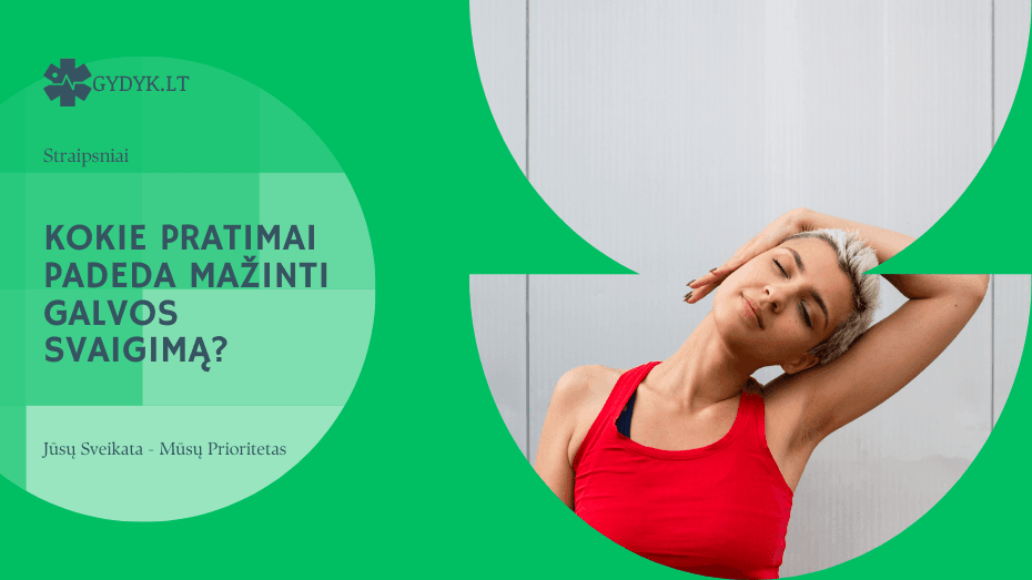 Kokie pratimai padeda mažinti galvos svaigimą?