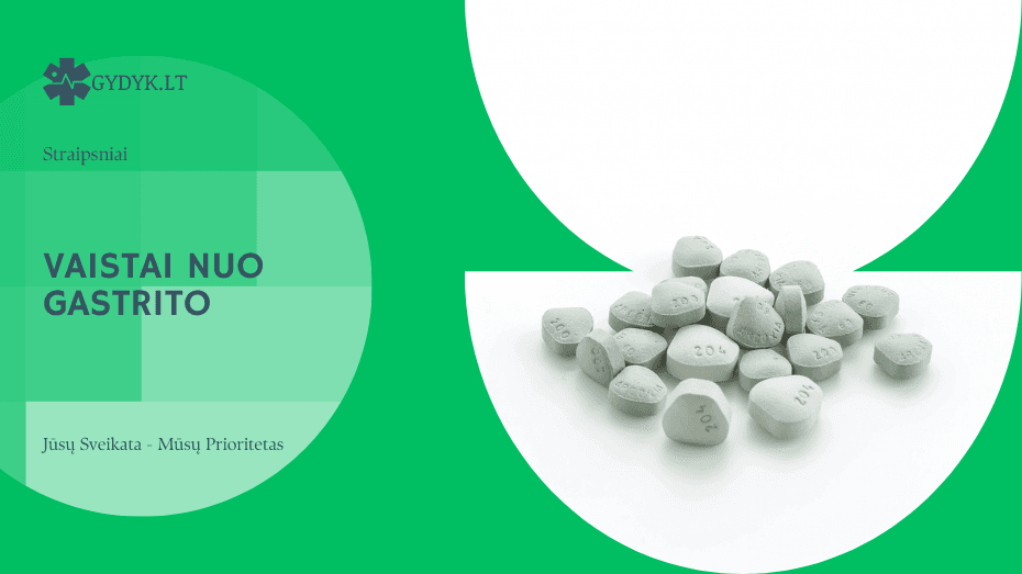 Vaistai nuo gastrito