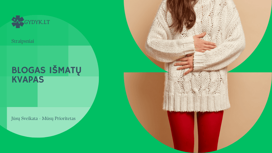 Blogas išmatų kvapas – mitybos pasekmė ar virškinimo sutrikimo požymis?