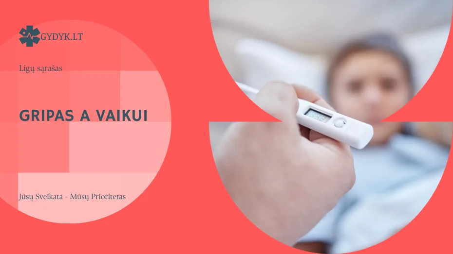 Gripas A vaikui – simptomai, gydymas ir kokie vaistai saugūs? Gripas A vaikui – simptomai, gydymas ir kokie vaistai saugūs?
