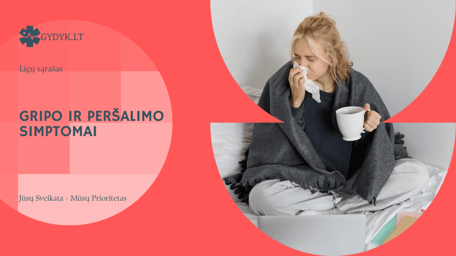 Gripo ir peršalimo simptomai: kaip atskirti šias ligas?