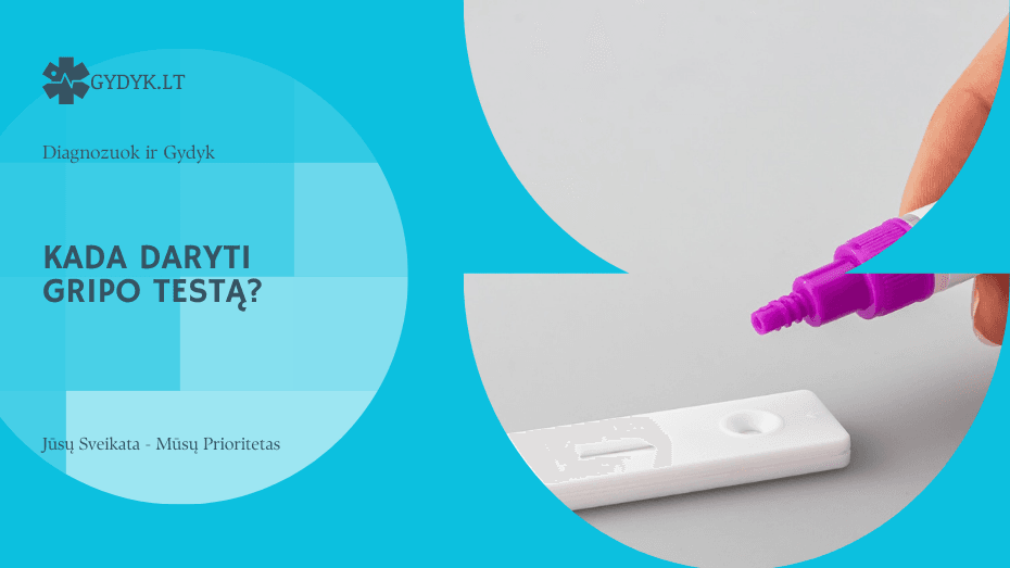 Kada daryti gripo testą? Pirmieji simptomai ir tinkamiausias laikas
