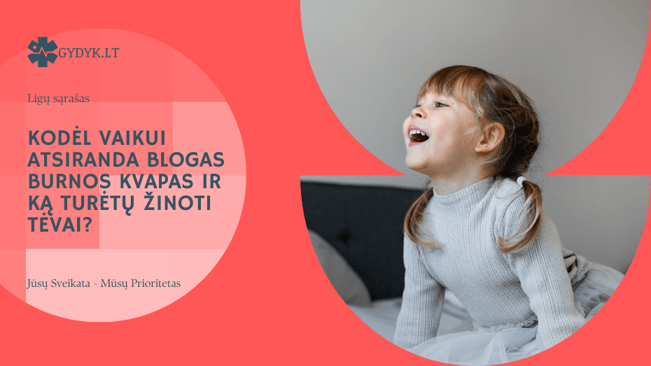 Kodėl vaikui atsiranda blogas burnos kvapas ir ką turėtų žinoti tėvai?