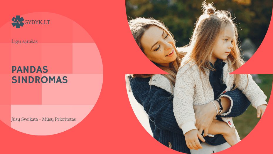 PANDAS sindromas – kas tai yra, kokie simptomai ir kaip jis gydomas