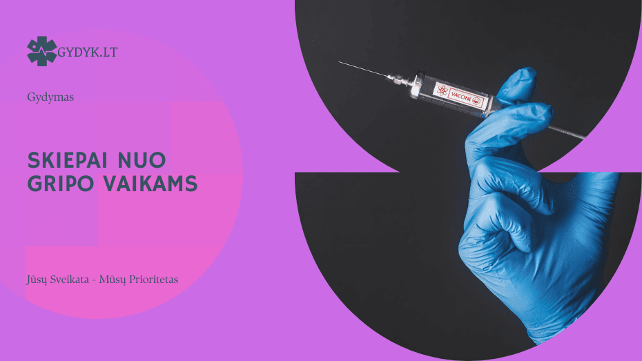 Skiepai nuo gripo vaikams: ką reikėtų žinoti tėvams?