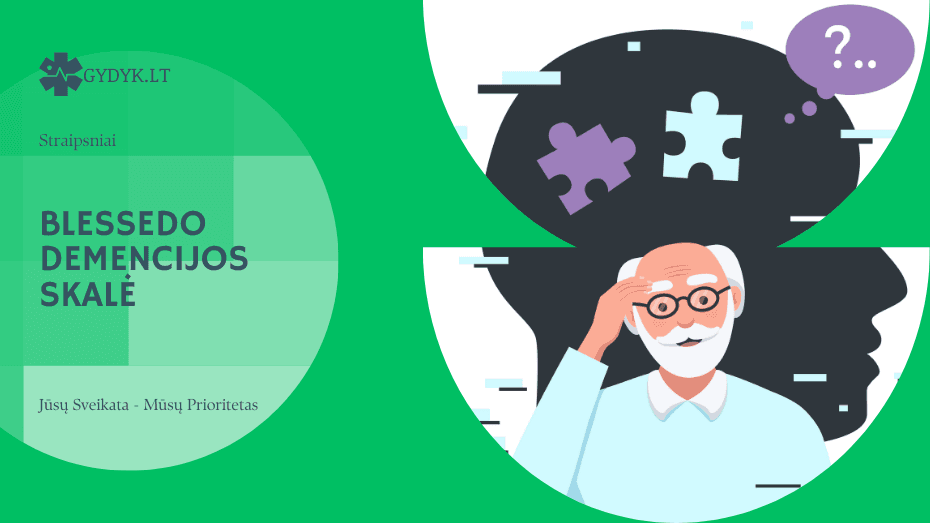 Kas yra Blessedo demencijos skalė ir ką ji parodo?