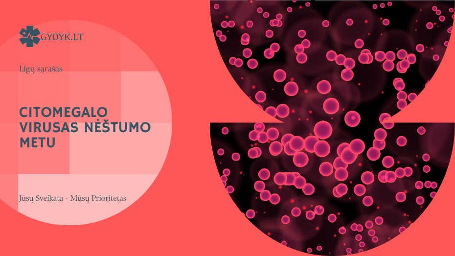 Citomegalo virusas nėštumo metu: rizikos, tyrimai ir ką daryti