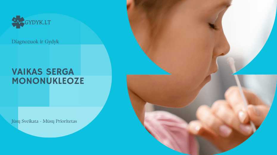 Vaikas serga mononukleoze: simptomai, gydymas ir mityba