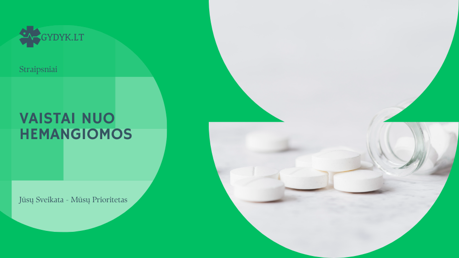Vaistai nuo hemangiomos