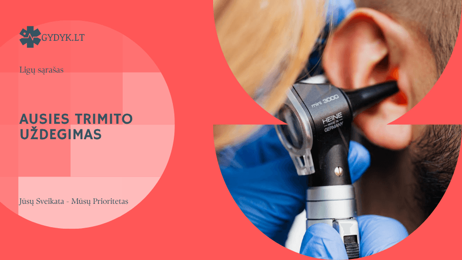 Ausies trimito uždegimas: simptomai, priežastys ir kaip gydyti