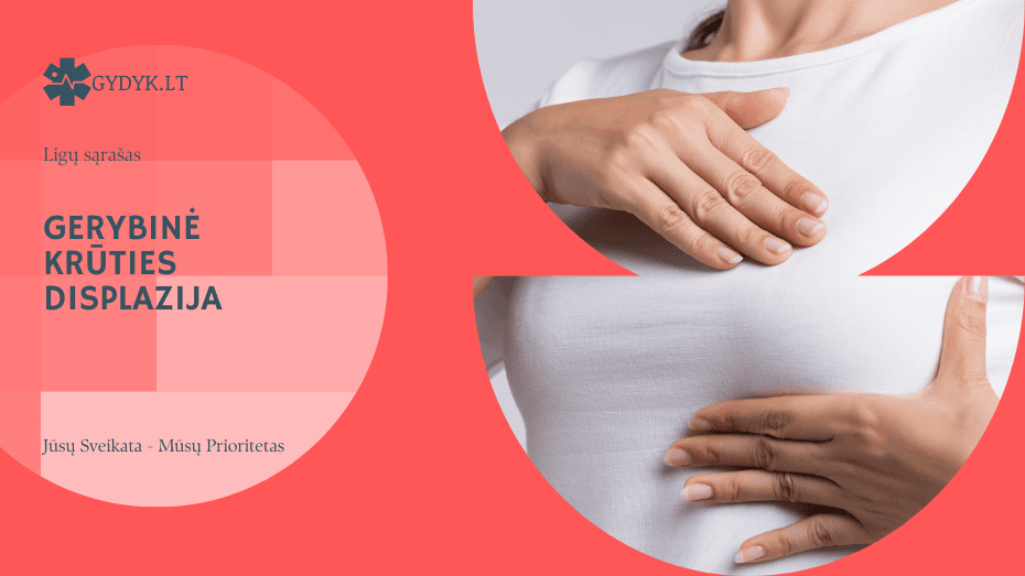 Gerybinė krūties displazija: kas tai yra ir kokie pagrindiniai simptomai