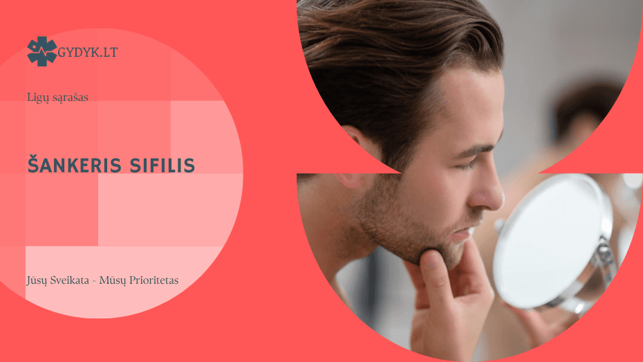Šankeris sifilis: kaip atrodo, kada atsiranda ir ar pavojingas