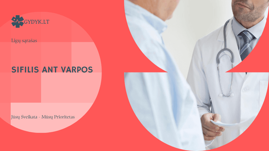 Sifilis ant varpos: simptomai, kaip atrodo ir kada kreiptis į gydytoją