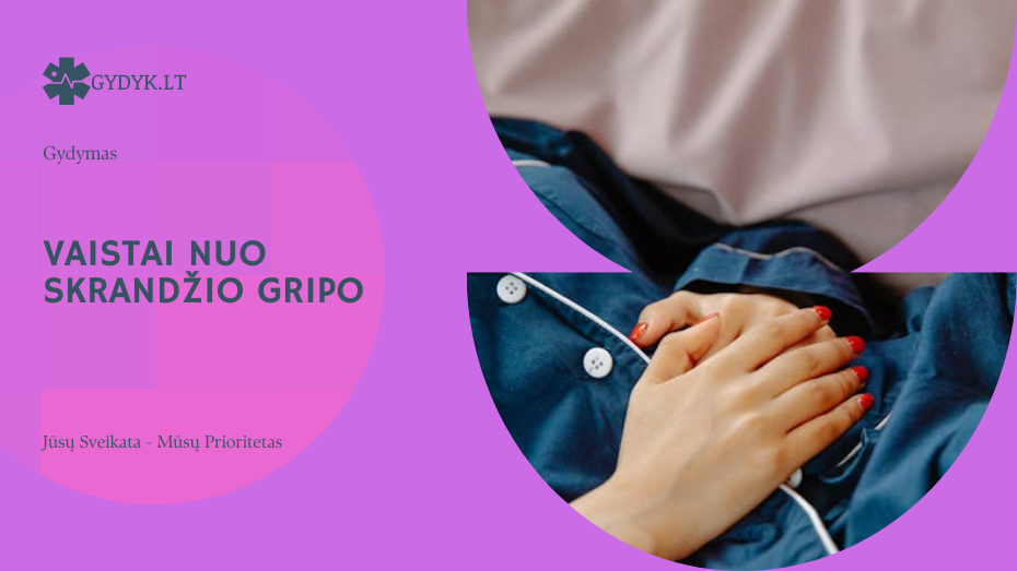 Vaistai nuo skrandžio gripo: ką vartoti esant pykinimui ir viduriavimui?