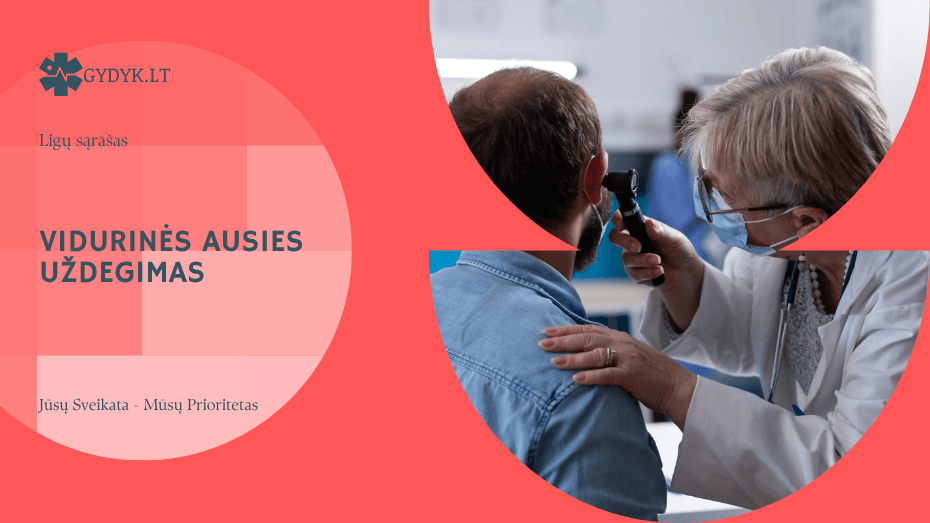 Vidurinės ausies uždegimas: simptomai, priežastys ir gydymas