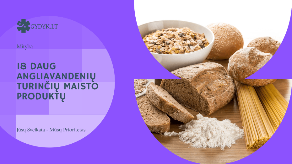 18 daug angliavandenių turinčių maisto produktų: kas turi daugiausia angliavandenių?