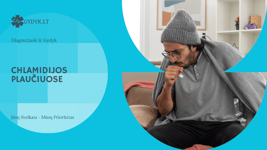 Chlamidijos plaučiuose: kosulys, simptomai ir gydymas