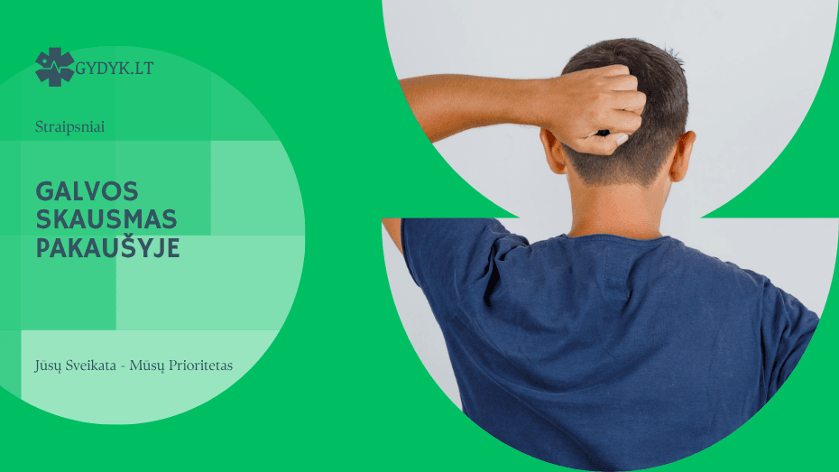Galvos skausmas pakaušyje: dažniausios priežastys, kurios gali nustebinti