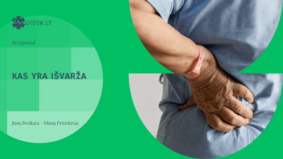 Kas yra išvarža: priežastys, simptomai ir skausmas