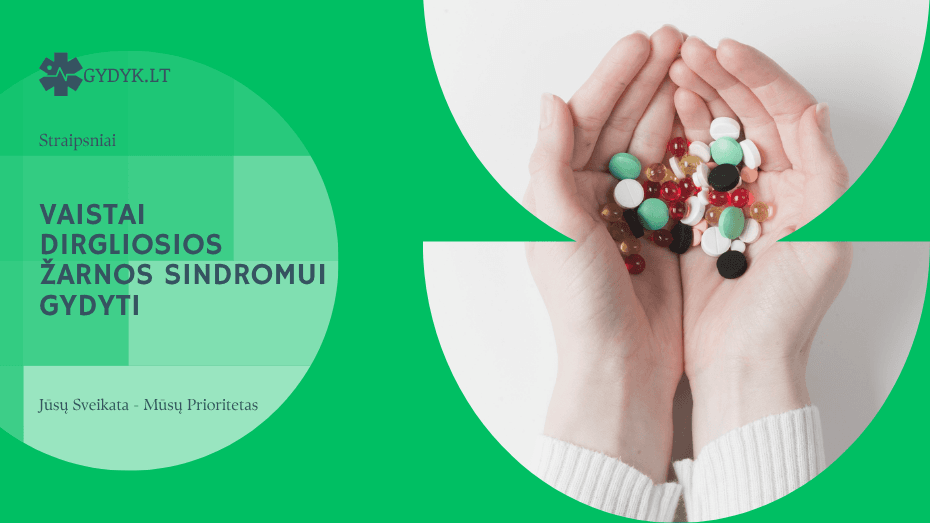 Vaistai dirgliosios žarnos sindromui gydyti: kas veikia ir kada skiriami?