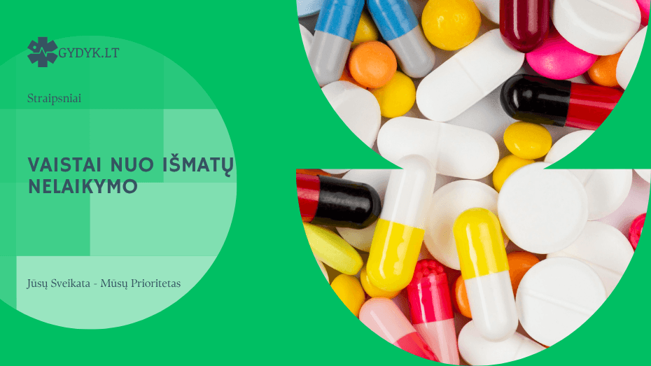 Vaistai nuo išmatų nelaikymo: kas padeda ir kada jie skiriami?