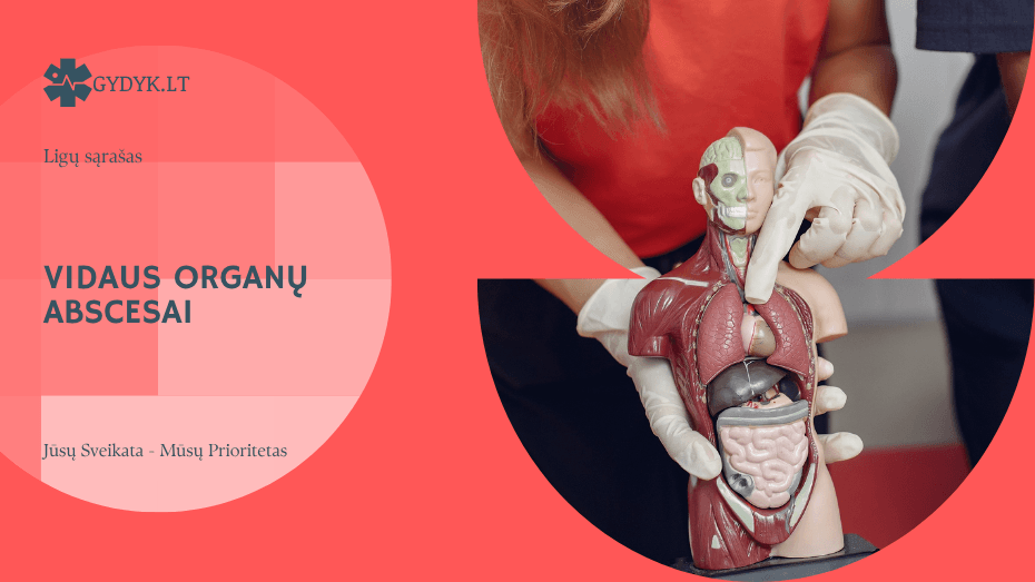 Vidaus organų abscesai: plaučių, kepenų ir kiti tipai