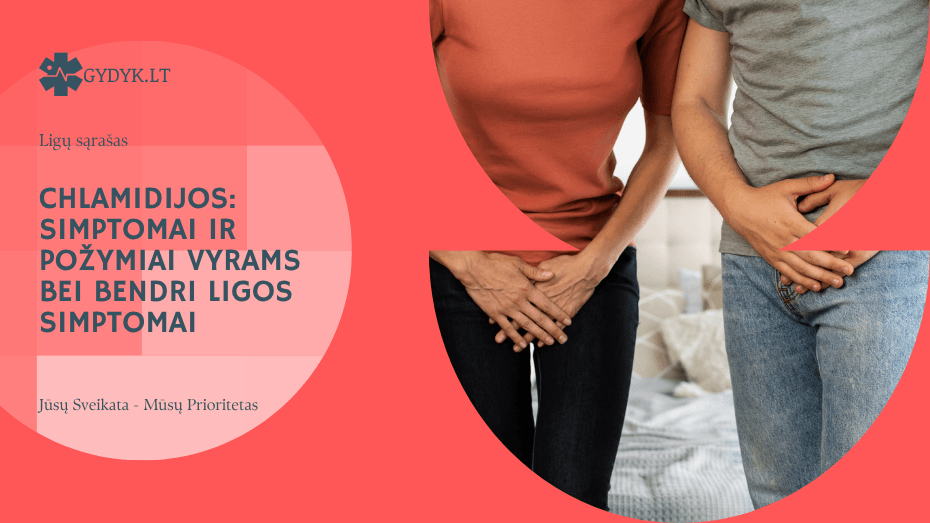 Chlamidijos: simptomai ir požymiai vyrams bei bendri ligos simptomai